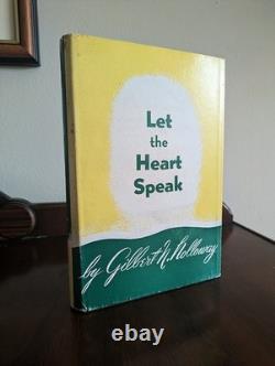 SIGNED 1st ed G. N. Holloway, Let the Heart Speak, 1951 HC/DJ New Thought