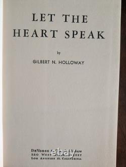 SIGNED 1st ed G. N. Holloway, Let the Heart Speak, 1951 HC/DJ New Thought