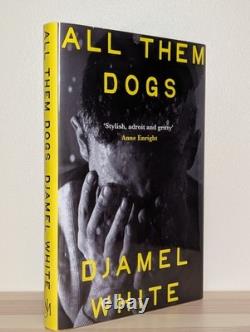 SIGNED All Them Dogs by Djamel White 1st/1st Edition Collectible Hardback Book