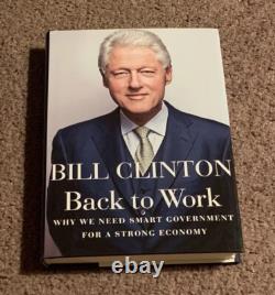 SIGNED Back To Work by Bill Clinton TRUE First Edition Book with Proof RARE