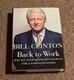 SIGNED Back To Work by Bill Clinton TRUE First Edition Book with Proof RARE