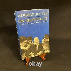 SIGNED Book On Growing Up by President Herbert Hoover 1962 Edition