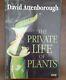 SIGNED David Attenborough The Private Life of Plants 1995 First Edition Hardback