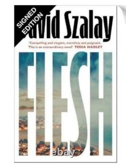 SIGNED David Szalay Book Flesh First Edition Hardcover & COA Autograph Auto