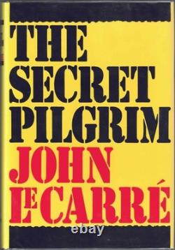 SIGNED, FIRST EDITION, RARE BOOK Secret Pilgrim by John le Carré