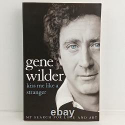 SIGNED Gene Wilder Kiss Me Like a Stranger 1st Edition PB Softback Book Used