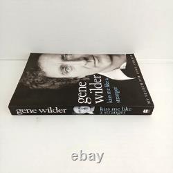 SIGNED Gene Wilder Kiss Me Like a Stranger 1st Edition PB Softback Book Used