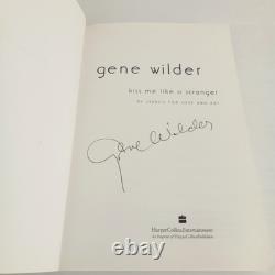 SIGNED Gene Wilder Kiss Me Like a Stranger 1st Edition PB Softback Book Used