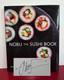 SIGNED Nobu The Sushi Book Nobu Matsuhisa 2013 Japanese English Edition HC