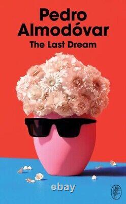 SIGNED Pedro Almodovar'The Last Dream' Presale Short Stories Book 1st Edition