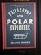 SIGNED- Philosophy for Polar Explorers by Erling Kagge, 1st Ed, 1st, HARDCOVER