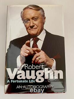 SIGNED Robert Vaughn A Fortunate Life An Autobiography. First Edition Hardback