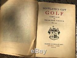 Scotlands Gift Golf 1928 SIGNED FIRST EDITION book by Charles Blair MacDonald