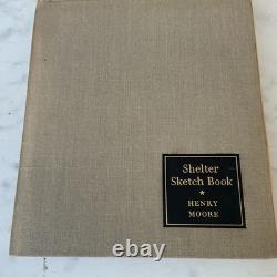 Shelter Sketch Book / Henry Moore 1944 Hardcover Signed By Facsimile