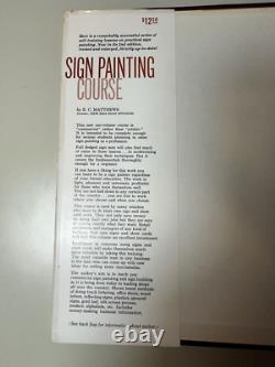 Sign Painting Course HC Book E. C. Matthews 1958 Revised Edition SEE PHOTOS