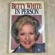 Signed Betty White Book In Person Biography 1987 1st Edition Hardcover Jacket