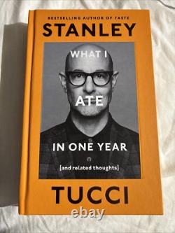 Signed Book What I Ate in One Year by Stanley Tucci First Edition 1st Print