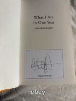 Signed Book What I Ate in One Year by Stanley Tucci First Edition 1st Print