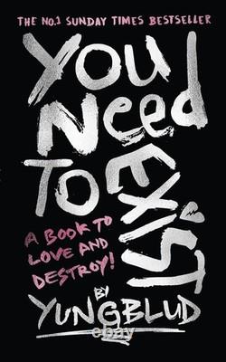 Signed Book You Need To Exist by Yungblud First Edition 1st Print