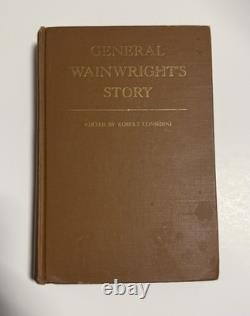 Signed Skinny Wainwright First Edition Book General Wainwright's Story