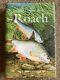 Signed THE COMPLETE BOOK OF THE ROACH Mark Everard Fishing Book RARE FIRST PRINT