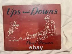 Signed Ups and Downs by Paul Brown 1936 First Edition Book