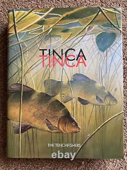 Signed x 32 TINCA TINCA Tench Fishing Book Tenchfishers no carp perch pike roach