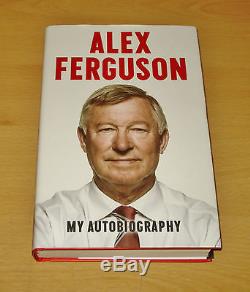 Sir Alex Ferguson Signed Book Autograph First Edition My Autobiography + COA