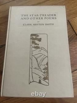 Star-Treader and Other Poems SIGNED FIRST EDITION by Clark Ashton Smith 1912