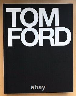TOM FORD BOOK 1st edition/ 1st printing in 2004 SIGNED / AUTOGRAPHED