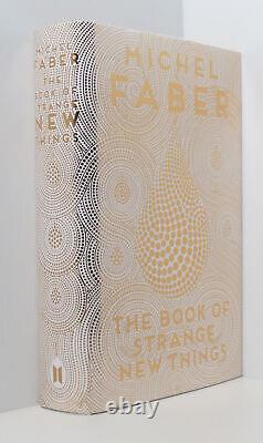 The Book of Strange New Things (Ltd. Ed. Signed) Michel Faber Canongate Fine HB