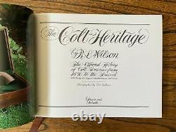 The Colt Heritage Custom Deluxe Edition Signed By R. Wilson Book