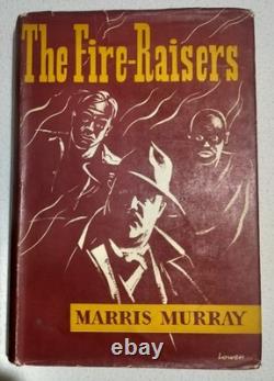 The Fire-Raisers Book First Edition Signed Hardback 1953