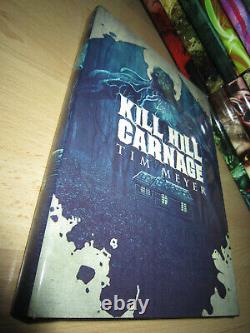 Tim Meyer KILL HILL CARNAGE 1st/HB SIGNED/LIMITED MINT Thunderstorm Books
