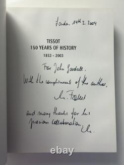 Tissot 150 Years of History 1853-2003 Estelle Fallet 2005 Hardback SIGNED 1st Ed