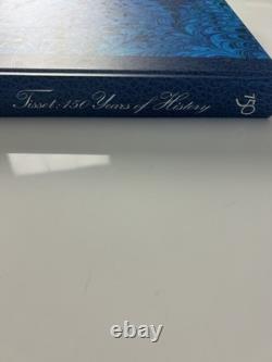 Tissot 150 Years of History 1853-2003 Estelle Fallet 2005 Hardback SIGNED 1st Ed