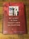 Tracey Emin Martin Gayford My Heart Is This Dual Signed 1st Edition HB Book