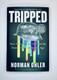 Tripped by Norman Ohler (Hardback Book) SIGNED- First Edition-Print