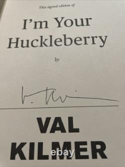 VAL KILMER Signed Copy Autographed Book Signed Edition I'm Your Huckleberry