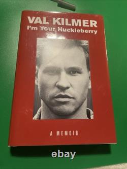 VAL KILMER Signed Copy Autographed Book Signed Edition I'm Your Huckleberry