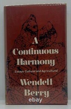 Wendell Berry A Continuous Harmony Signed First Edition Book