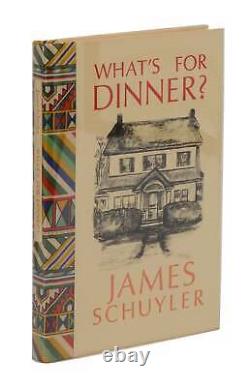 What's for Dinner by JAMES SCHUYLER SIGNED First Edition 1978 Pulitzer 1st