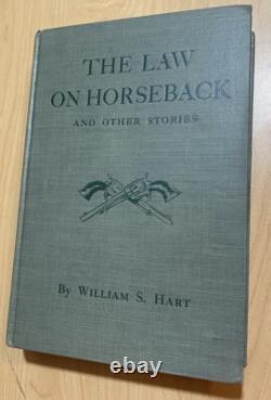 William S Hart Book Signed The Law On Horseback 1st Edition HC/DJ 1935 Actor