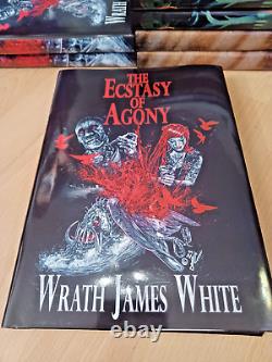 Wrath James White THE ECSTACY OF AGONY 1st/HB SIGNED/LIMITED Thunderstorm Books